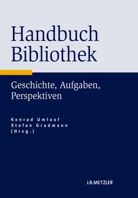 Gradmann / Umlauf |  Handbuch Bibliothek | Buch |  Sack Fachmedien