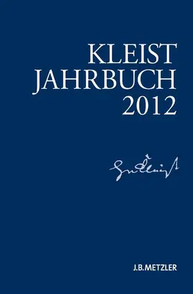 Brandstetter / Blamberger / Müller-Salget |  Kleist-Jahrbuch 2012 | Buch |  Sack Fachmedien