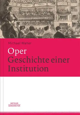 Walter |  Oper. Geschichte einer Institution | Buch |  Sack Fachmedien