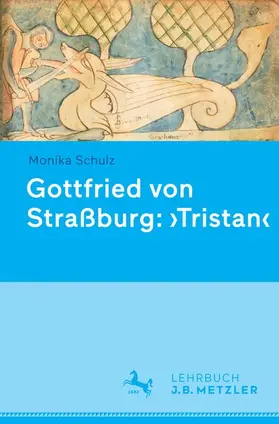 Schulz |  Gottfried von Straßburg: 'Tristan' | Buch |  Sack Fachmedien