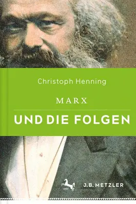 Henning |  Marx und die Folgen | Buch |  Sack Fachmedien