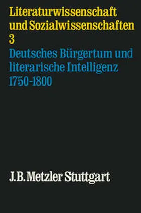 Lutz |  Deutsches Bürgertum und literarische Intelligenz 1750-1800 | eBook | Sack Fachmedien