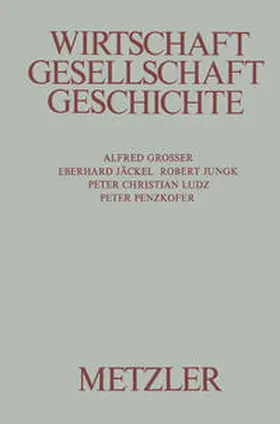 Grosser / Jäckel / Jungk |  Wirtschaft, Gesellschaft, Geschichte | eBook | Sack Fachmedien
