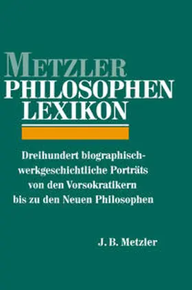 Lutz |  Metzler Philosophen Lexikon | eBook | Sack Fachmedien