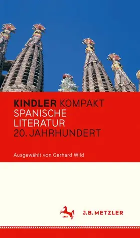 Wild |  Kindler Kompakt: Spanische Literatur, 20. Jahrhundert | Buch |  Sack Fachmedien