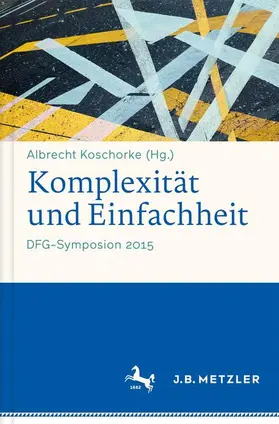 Koschorke |  Komplexität und Einfachheit | Buch |  Sack Fachmedien