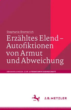 Bremerich |  Erzähltes Elend – Autofiktionen von Armut und Abweichung | eBook | Sack Fachmedien