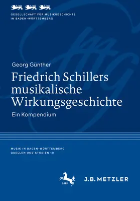 Günther |  Friedrich Schillers musikalische Wirkungsgeschichte | eBook | Sack Fachmedien