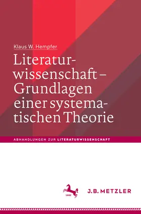 Hempfer |  Literaturwissenschaft – Grundlagen einer systematischen Theorie | eBook | Sack Fachmedien