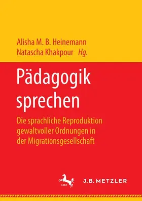 Khakpour / Heinemann |  Pädagogik sprechen | Buch |  Sack Fachmedien