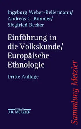 Weber-Kellermann / Bimmer / Becker |  Einführung in die Volkskunde / Europäische Ethnologie | eBook | Sack Fachmedien