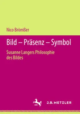 Brömßer |  Bild - Präsenz - Symbol | Buch |  Sack Fachmedien