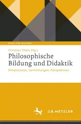 Thein |  Philosophische Bildung und Didaktik | Buch |  Sack Fachmedien