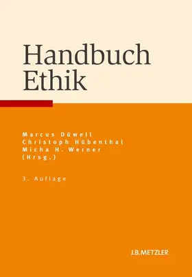 Düwell / Hübenthal / Werner |  Handbuch Ethik | eBook | Sack Fachmedien
