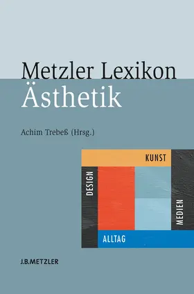 Trebeß |  Metzler Lexikon Ästhetik | eBook | Sack Fachmedien