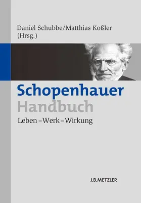 Schubbe / Koßler |  Schopenhauer-Handbuch | eBook | Sack Fachmedien