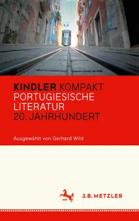 Wild |  Kindler Kompakt: Portugiesische Literatur, 20. Jahrhundert | eBook | Sack Fachmedien