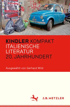 Wild |  Kindler Kompakt: Italienische Literatur, 20. Jahrhundert | eBook | Sack Fachmedien