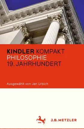 Urbich |  Kindler Kompakt: Philosophie 19. Jahrhundert | eBook | Sack Fachmedien