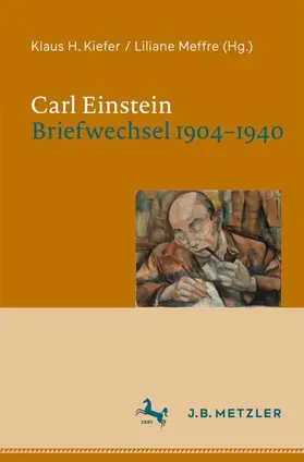 Meffre / Kiefer |  Carl Einstein. Briefwechsel 1904¿1940 | Buch |  Sack Fachmedien