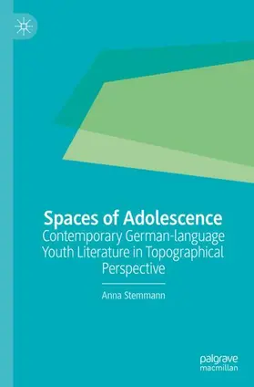Stemmann |  Spaces of Adolescence | Buch |  Sack Fachmedien