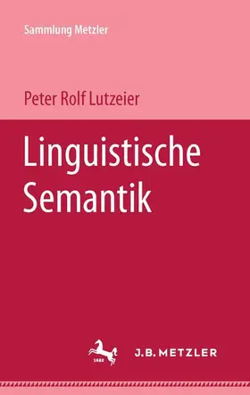 Lutzeier |  Linguistische Semantik | Buch |  Sack Fachmedien