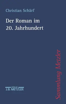 Schärf |  Der Roman im 20. Jahrhundert | Buch |  Sack Fachmedien