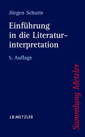 Schutte |  Einführung in die Literaturinterpretation | Buch |  Sack Fachmedien