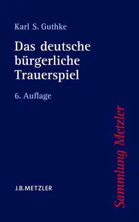 Guthke |  Das deutsche bürgerliche Trauerspiel | Buch |  Sack Fachmedien