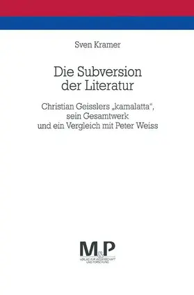 Kramer |  Die Subversion der Literatur | Buch |  Sack Fachmedien
