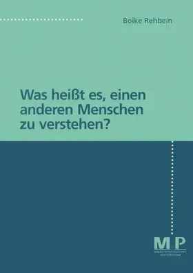 Rehbein |  Was heißt es, einen anderen Menschen zu verstehen? | Buch |  Sack Fachmedien