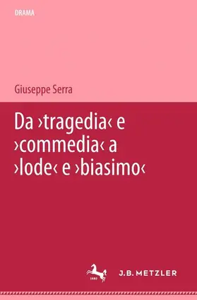 Serra |  Da 'tragedia' e 'commedia' a 'lode' e 'biasimo' | Buch |  Sack Fachmedien