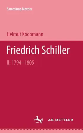 Koopmann |  Friedrich Schiller II: 1794-1805 | Buch |  Sack Fachmedien