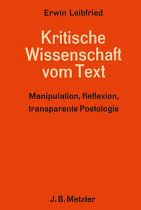 Leibfried |  Kritische Wissenschaft vom Text | Buch |  Sack Fachmedien
