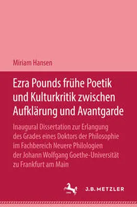 Hansen |  Ezra Pound Frühe Poetik und Kulturkritik zwischen Aufklärung und Avantgrade | Buch |  Sack Fachmedien