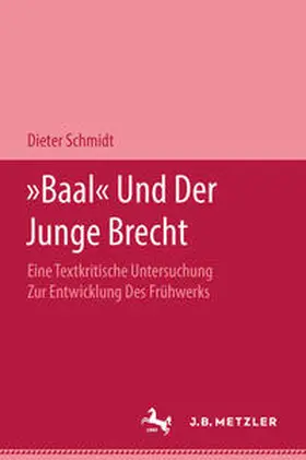 Schmidt |  "Baal" und der Junge Brecht | eBook | Sack Fachmedien