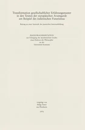 Finter |  Transformation gesellschaftlicher Erfahrungsmuster in den Texten der Europäischen Avantgarde am Beispiel des italienischen Futurismus | Buch |  Sack Fachmedien