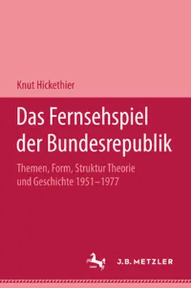 Hickethier |  Das Fernsehspiel der Bundesrepublik | Buch |  Sack Fachmedien