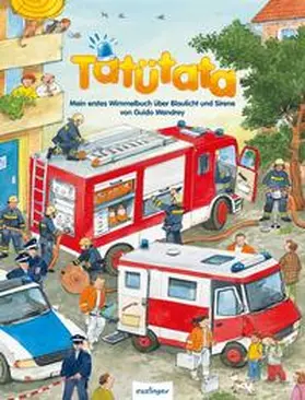 Jüngert |  Tatütata - Mein erstes Wimmelbuch über Blaulicht und Sirene | Buch |  Sack Fachmedien