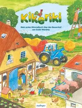 Jüngert |  Mein erstes Wimmelbuch: Kikeriki – Mein erstes Wimmelbuch über den Bauernhof | Buch |  Sack Fachmedien