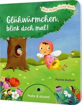 Tress |  Mein Puste-Licht-Buch: Glühwürmchen, blink doch mal! | Buch |  Sack Fachmedien