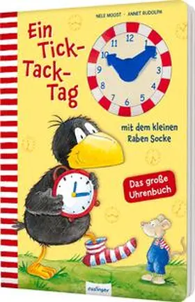Moost |  Der kleine Rabe Socke: Ein Tick-Tack-Tag mit dem kleinen Raben Socke | Buch |  Sack Fachmedien