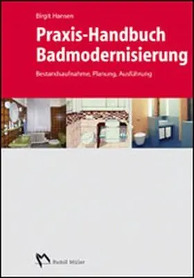 Hansen |  Praxis-Handbuch Badmodernisierung | Buch |  Sack Fachmedien