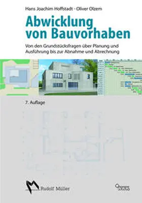 Hoffstadt / Olzem | Abwicklung von Bauvorhaben | Buch | 978-3-481-02826-8 | sack.de