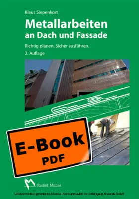 Siepenkort |  Metallarbeiten an Dach und Fassade | eBook | Sack Fachmedien