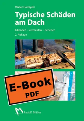 Holzapfel |  Typische Schäden am Dach | eBook | Sack Fachmedien