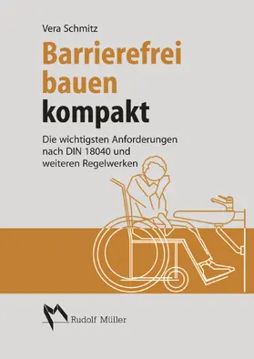 Schmitz |  Barrierefrei Bauen kompakt | eBook | Sack Fachmedien