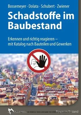 Bossemeyer / Zwiener / Dolata |  Schadstoffe im Baubestand - E-Book (PDF) | eBook | Sack Fachmedien