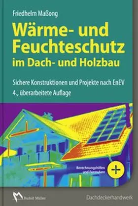 Maßong | Wärme- und Feuchteschutz im Dach- und Holzbau | Buch | 978-3-481-03250-0 | sack.de