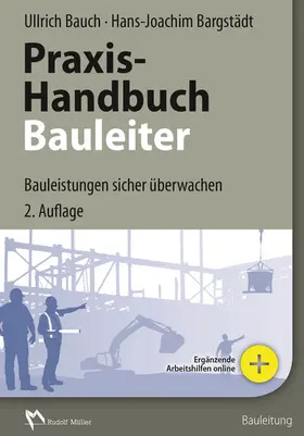 Bauch / Bargstädt |  Praxis-Handbuch Bauleiter - E-Book (PDF) | eBook | Sack Fachmedien